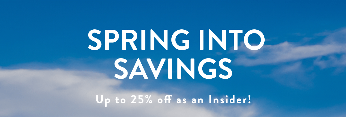 SPRING INTO SAVINGS