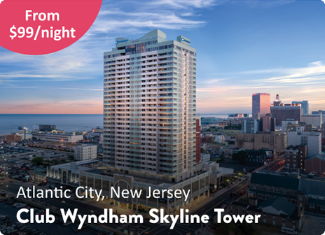 Atlantic City, New Jersey | Club Wyndham Skyline Tower