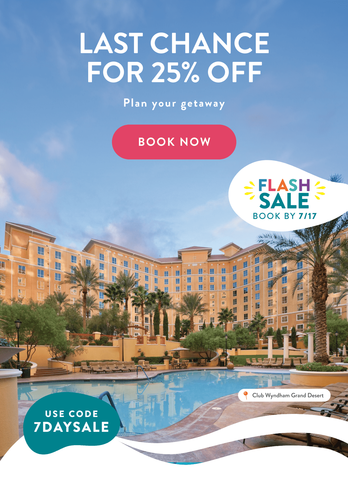 LAST CHANCE FOR 25% OFF | Plan your getaway | BOOK NOW