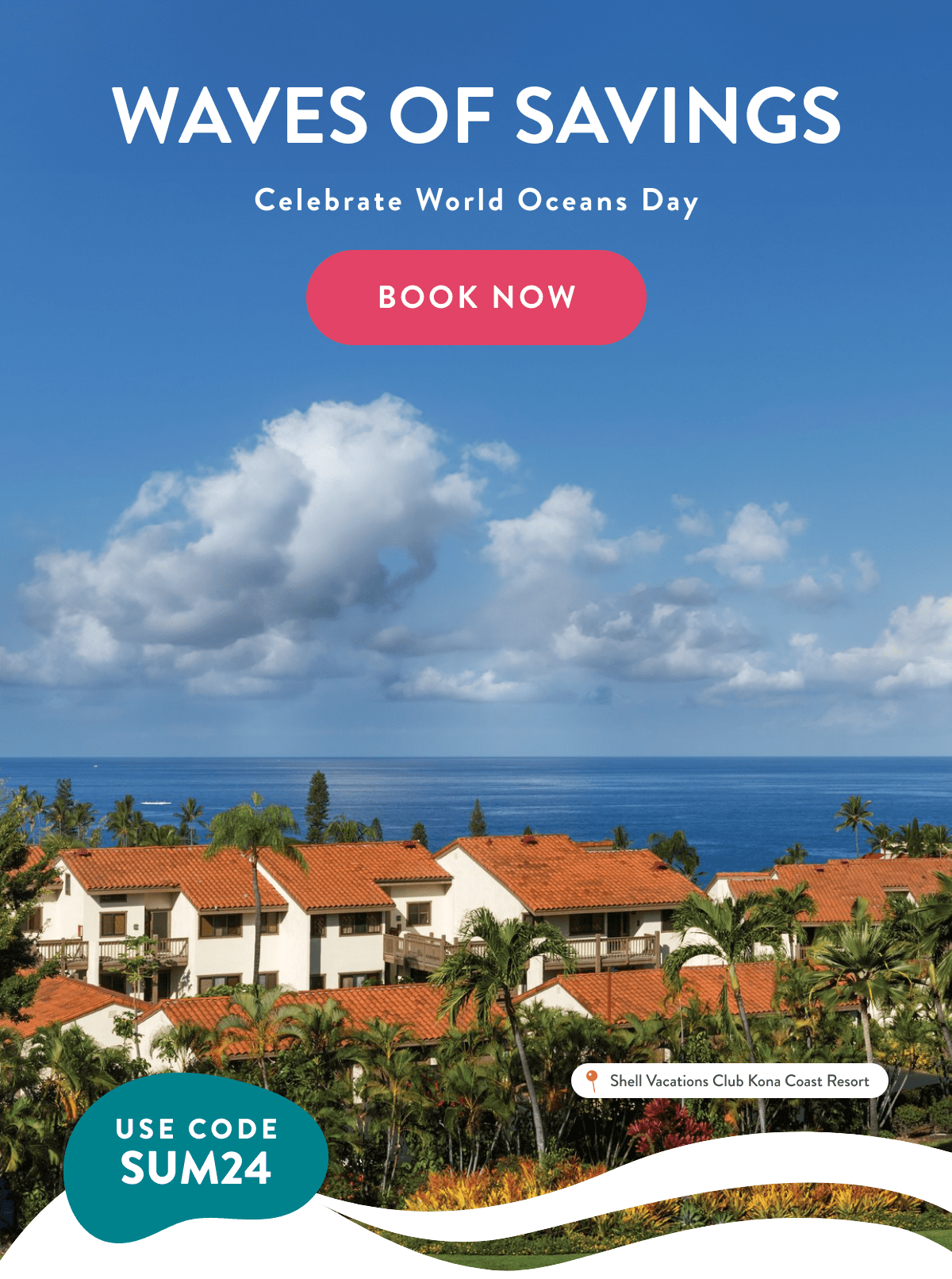 WAVES OF SAVINGS | Celebrate World Oceans Day | BOOK NOW