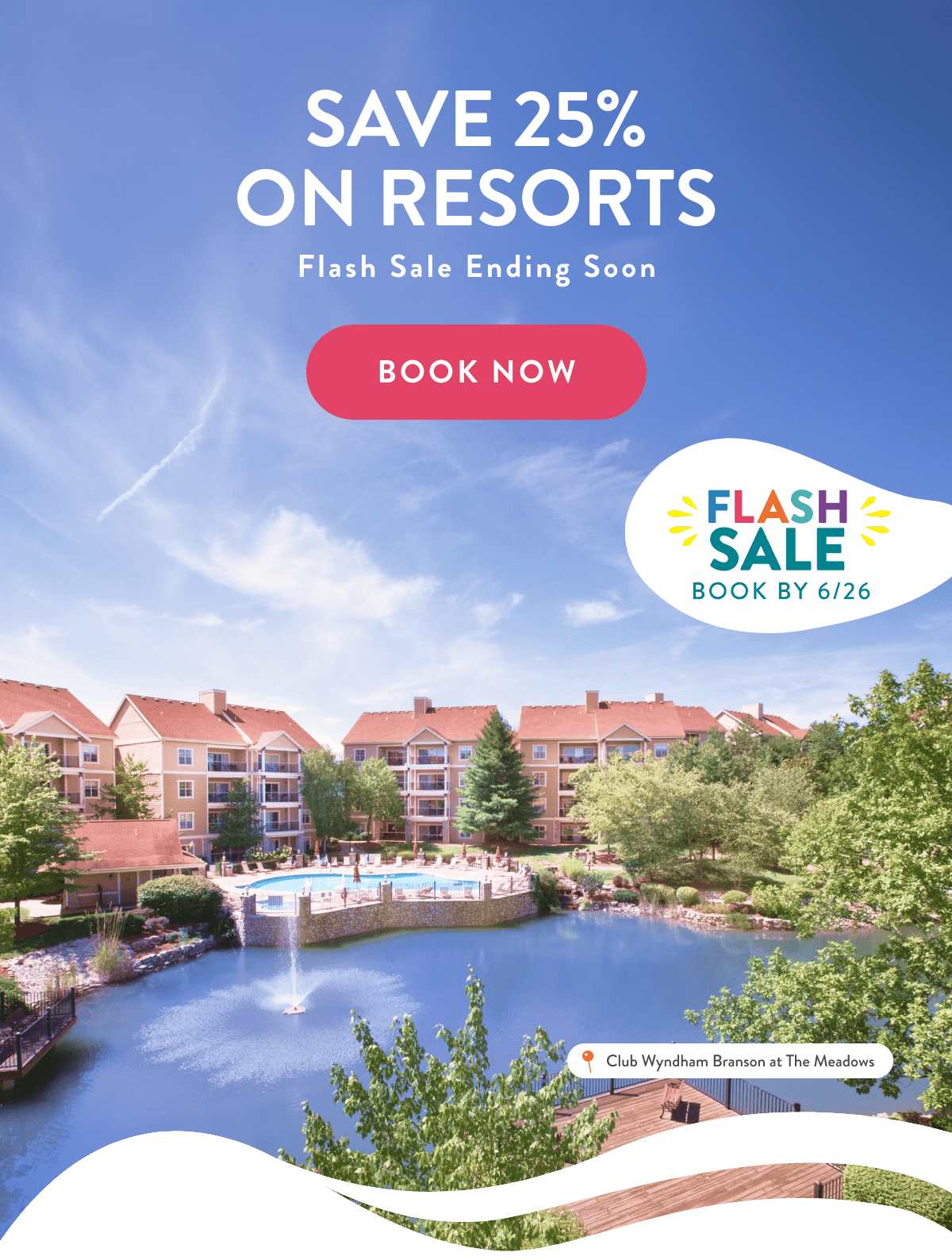 SAVE 25% ON RESORTS | Flash Sale Ending Soon | BOOK NOW