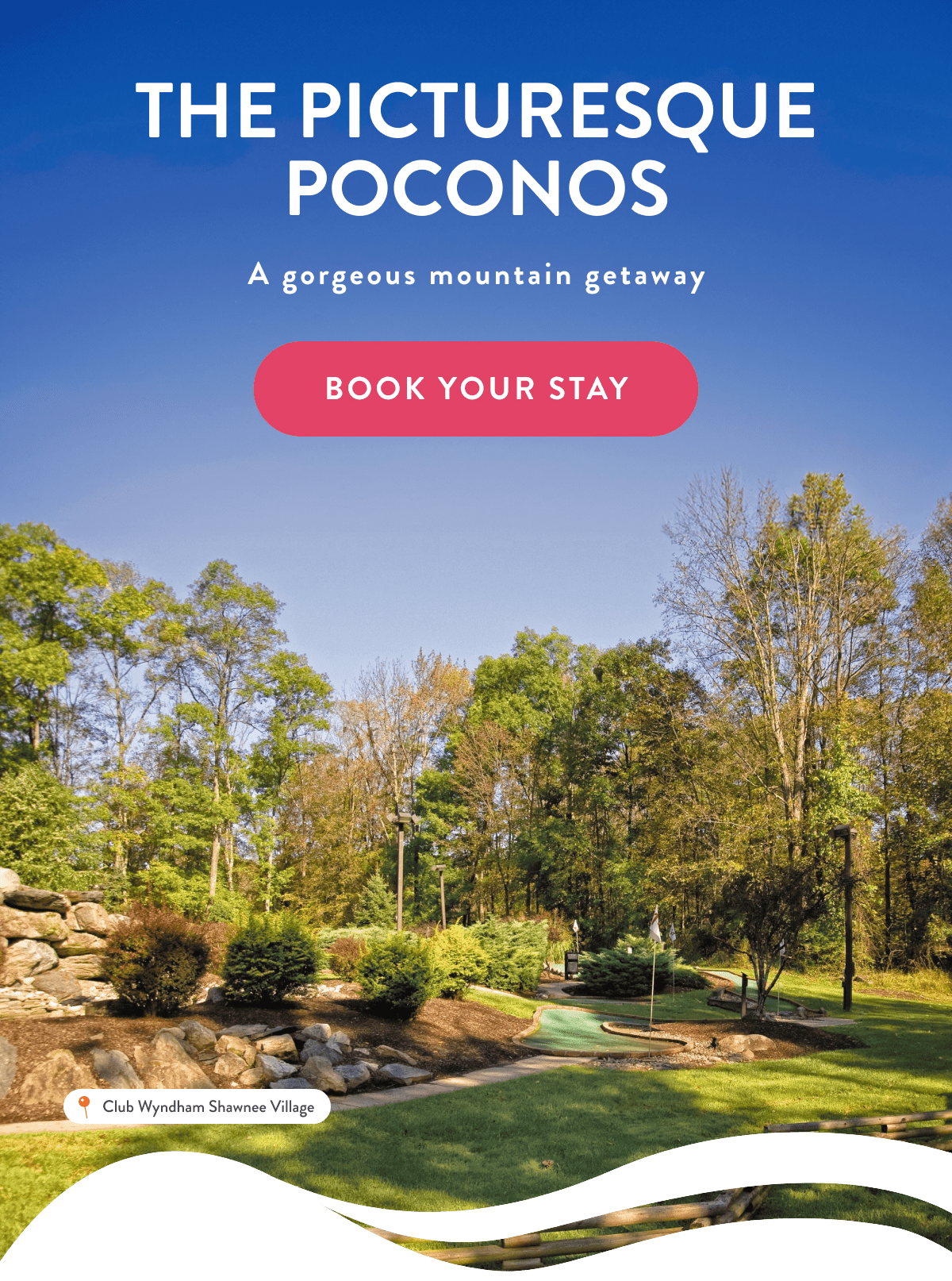 THE PICTURESQUE POCONOS | BOOK YOUR STAY