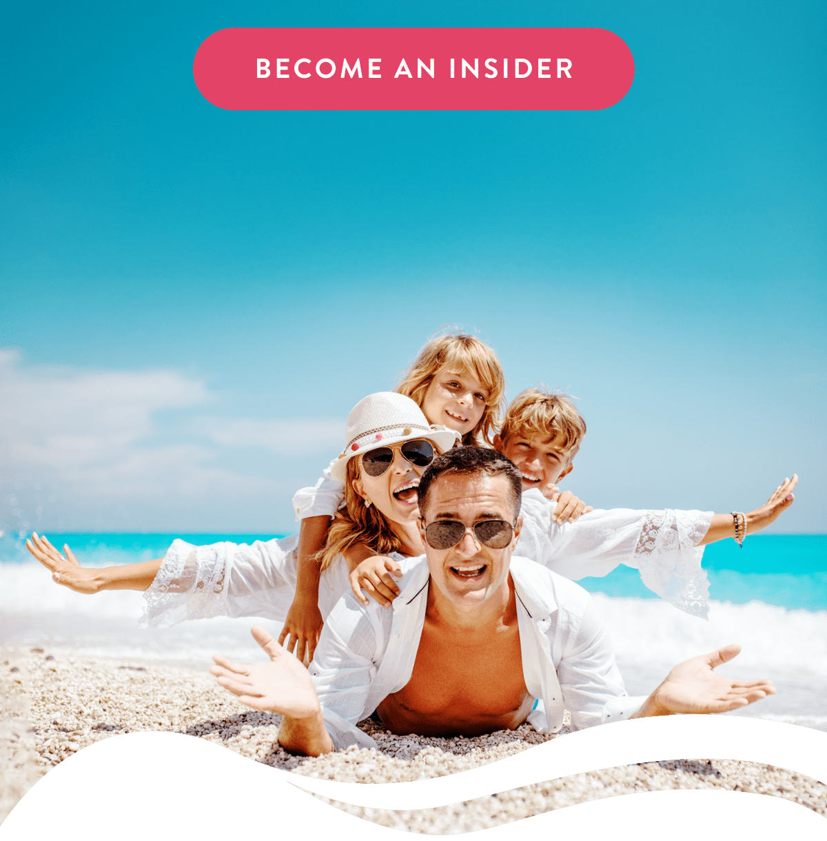 BECOME AN INSIDER