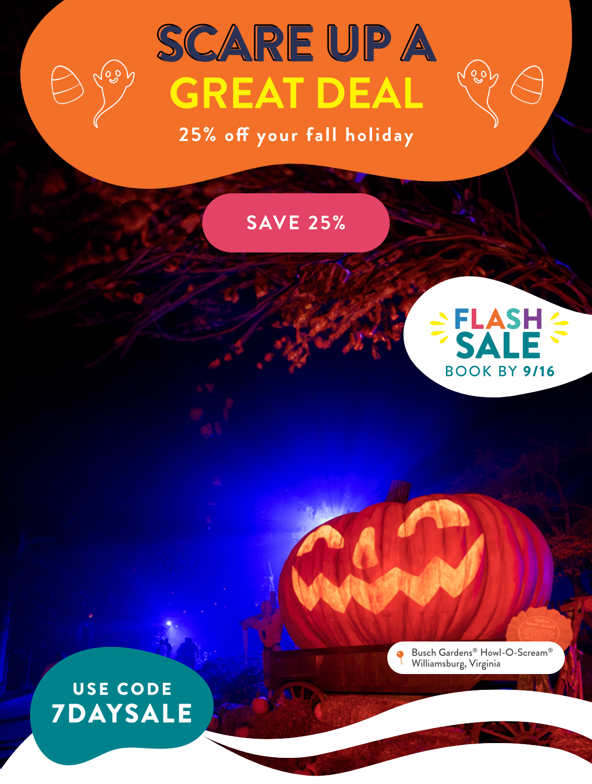 SCARE UP A GREAT DEAL | 25% off your fall holiday | SAVE 25%